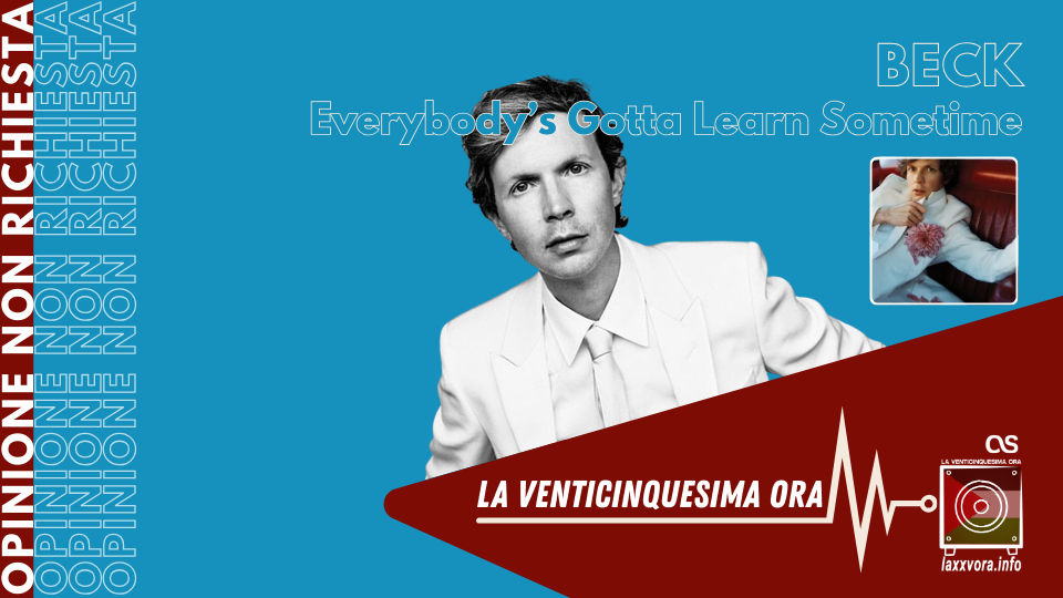 'Everybody’s Gotta Learn Sometime' ha il suo album...