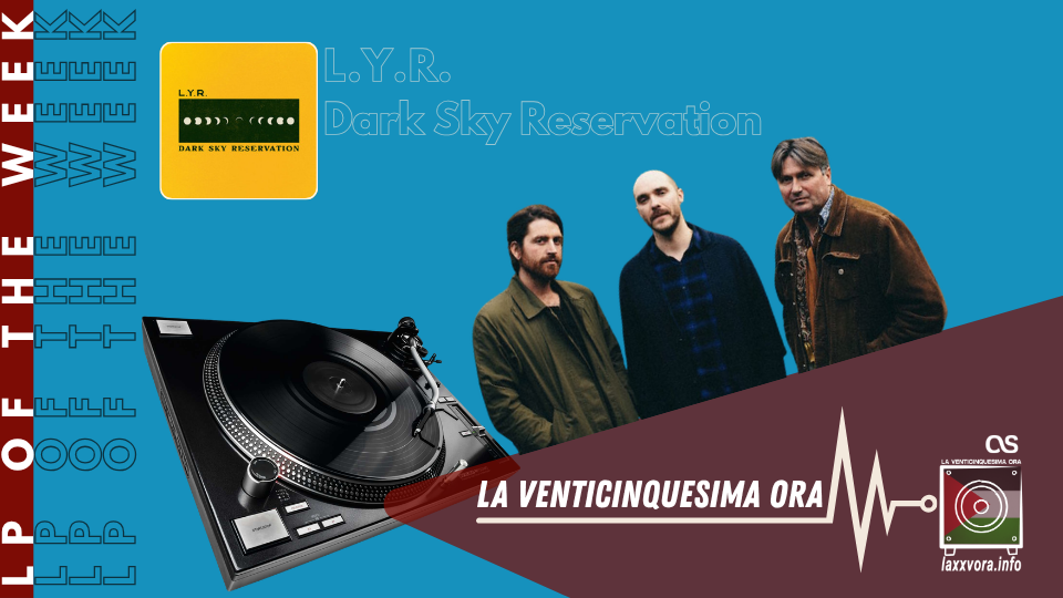 L.Y.R. – LP Of The Week - 2026