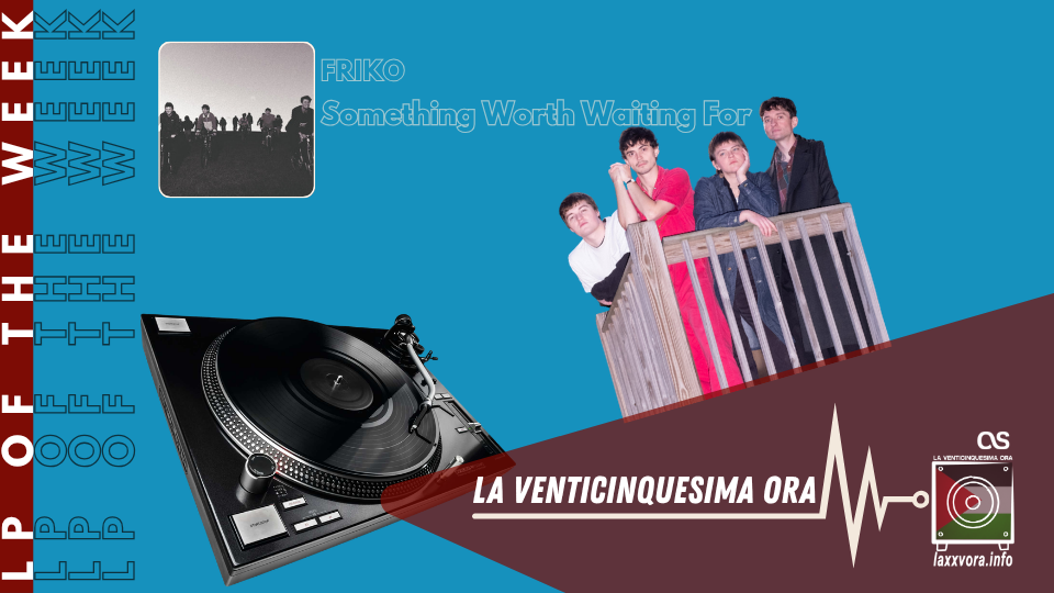 Friko – LP Of The Week - 2026