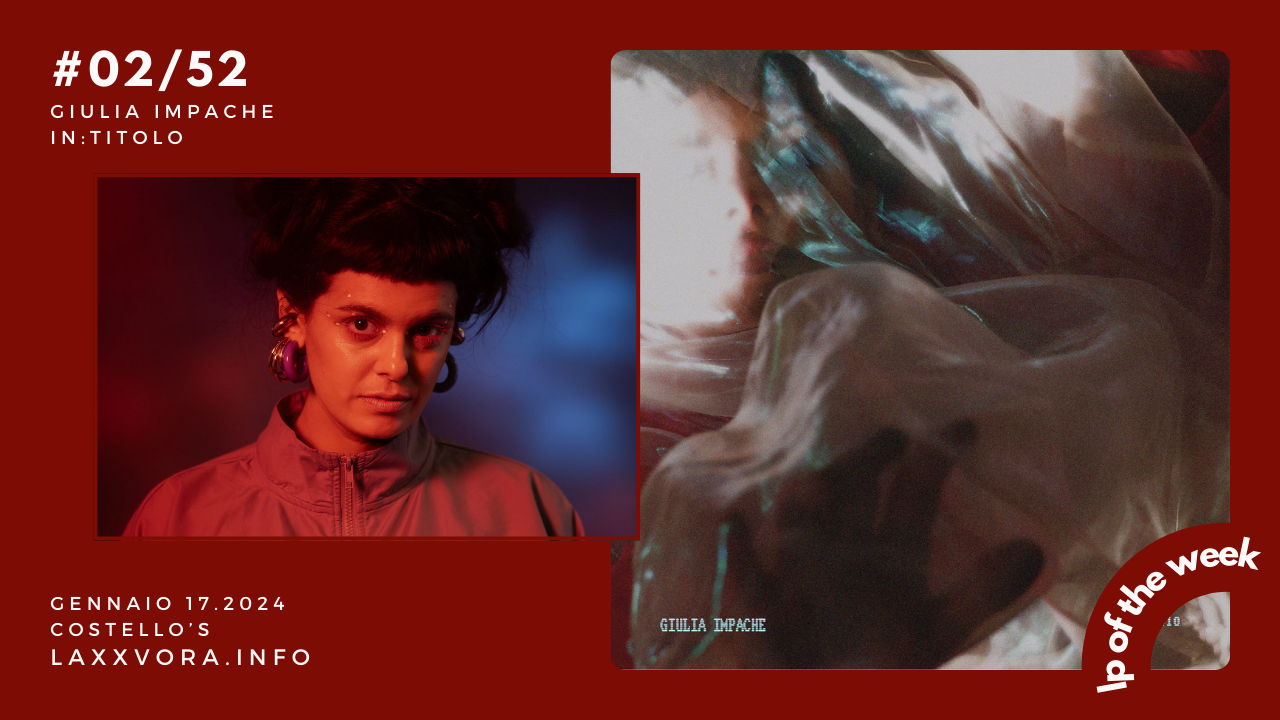 Giulia Impache - LP Of The Week - #LPOTW
