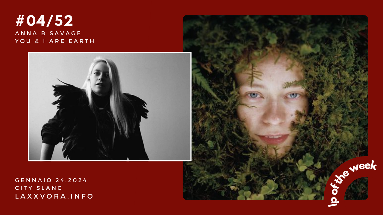 Anna B Savage - LP Of The Week - #LPOTW