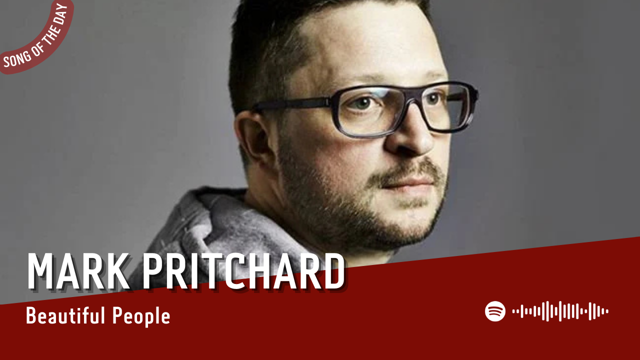 La #SOTD di oggi è di: Mark Pritchard