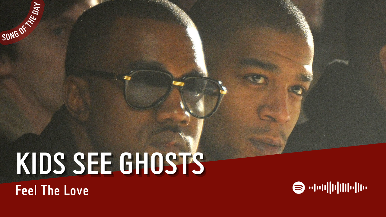La #SOTD di oggi è di: KIDS SEE GHOSTS, Pusha T
