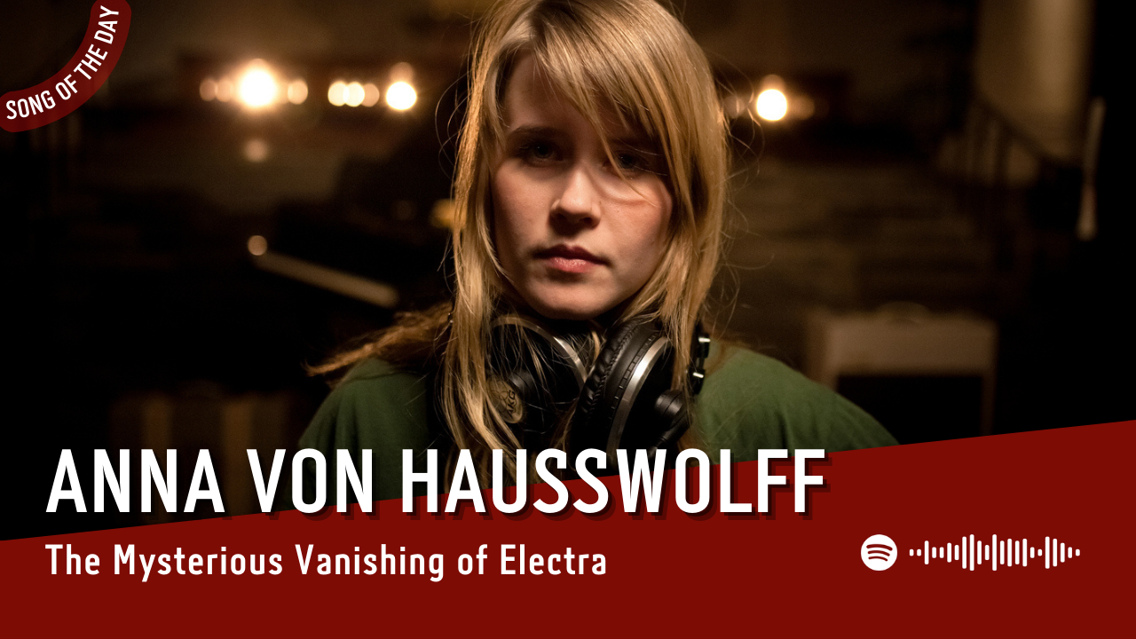 La #SOTD di oggi è di:  Anna von Hausswolff