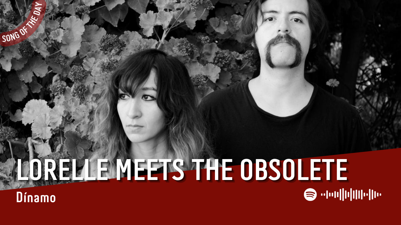 La #SOTD di oggi è di: Lorelle Meets The Obsolete