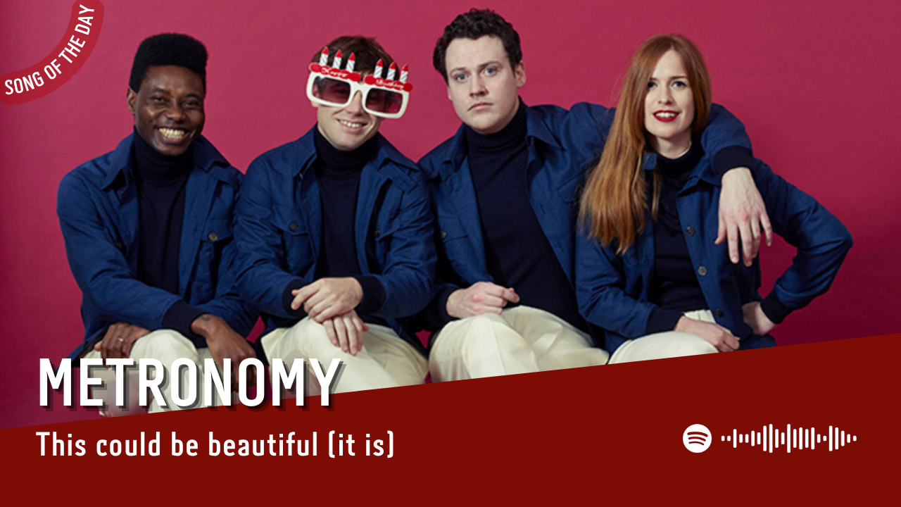 La #SOTD di oggi è di:  Metronomy