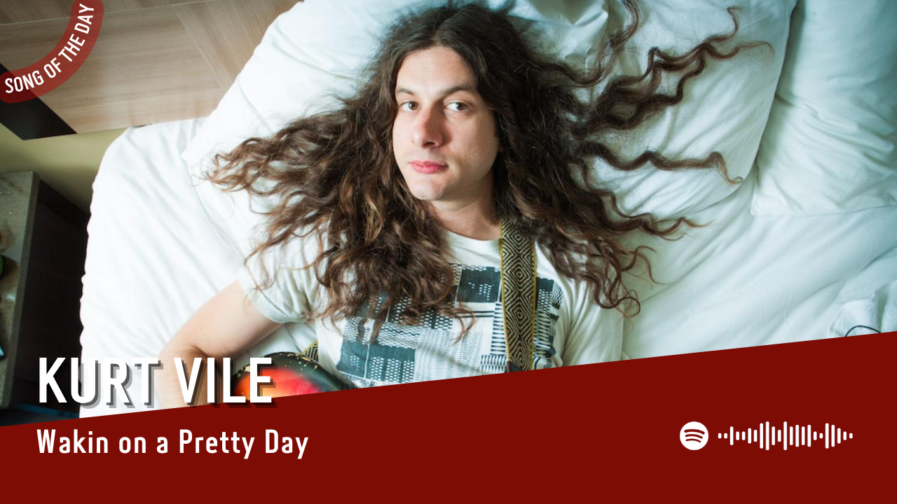 La #SOTD di oggi è di: Kurt Vile