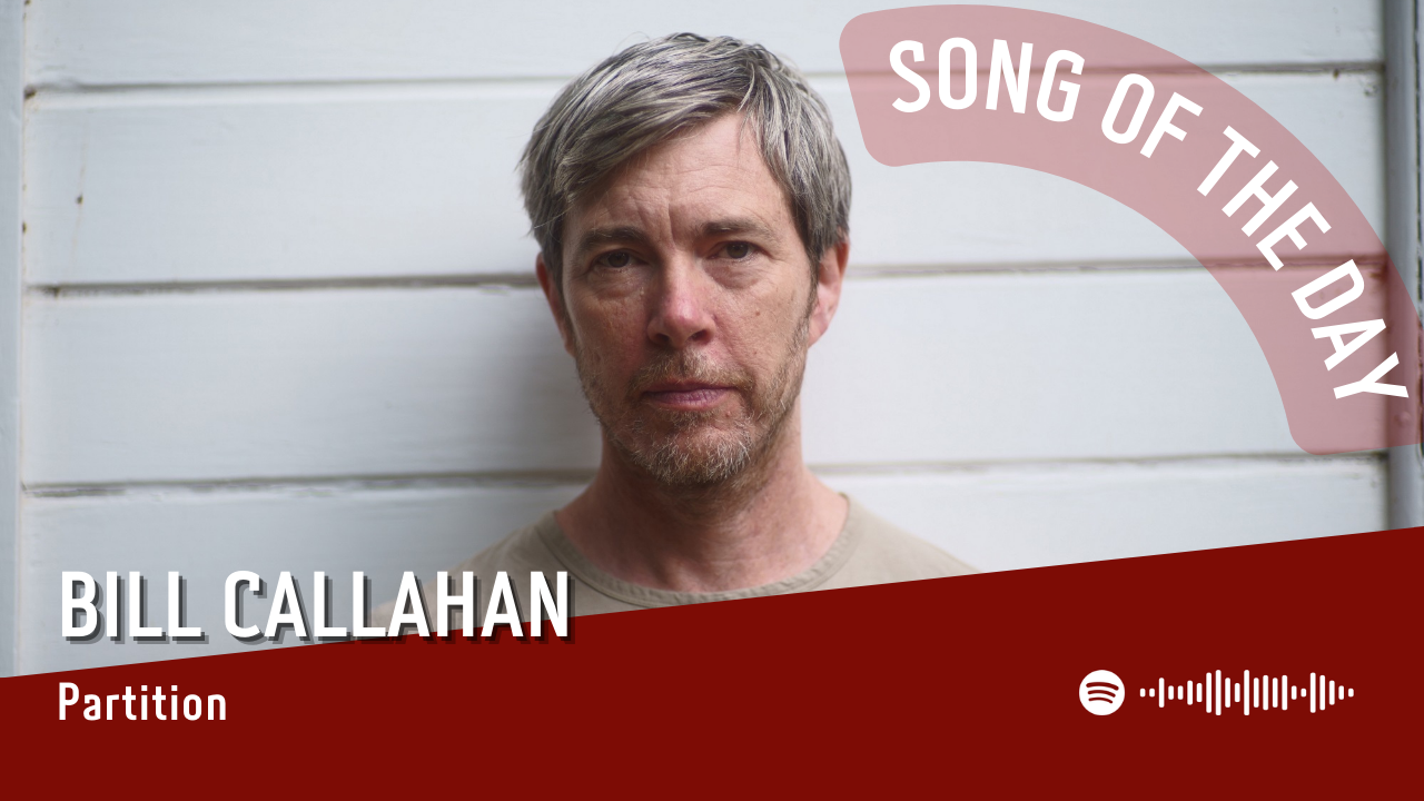 La #SOTD di oggi è di: Bill Callahan