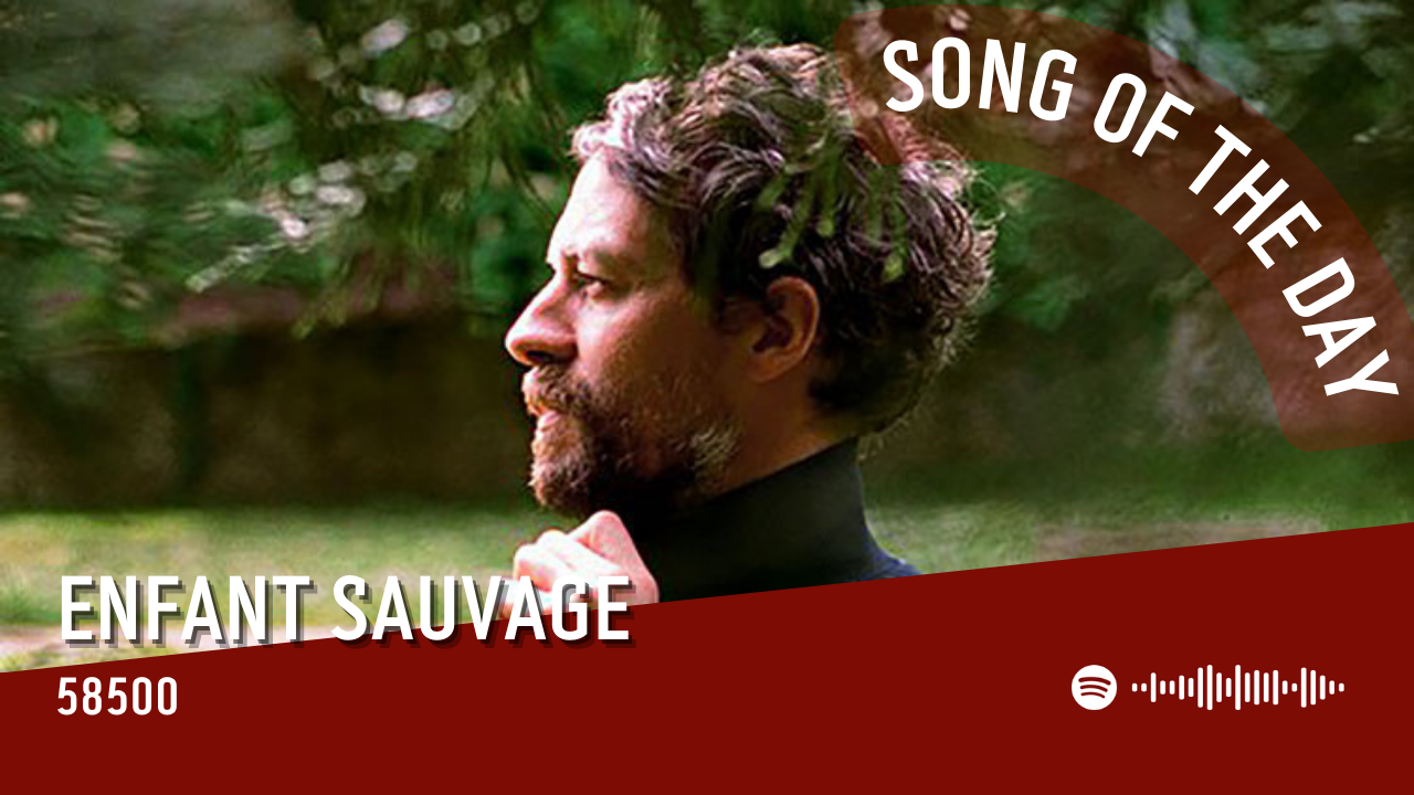 La #SOTD di oggi è di:  Enfant Sauvage