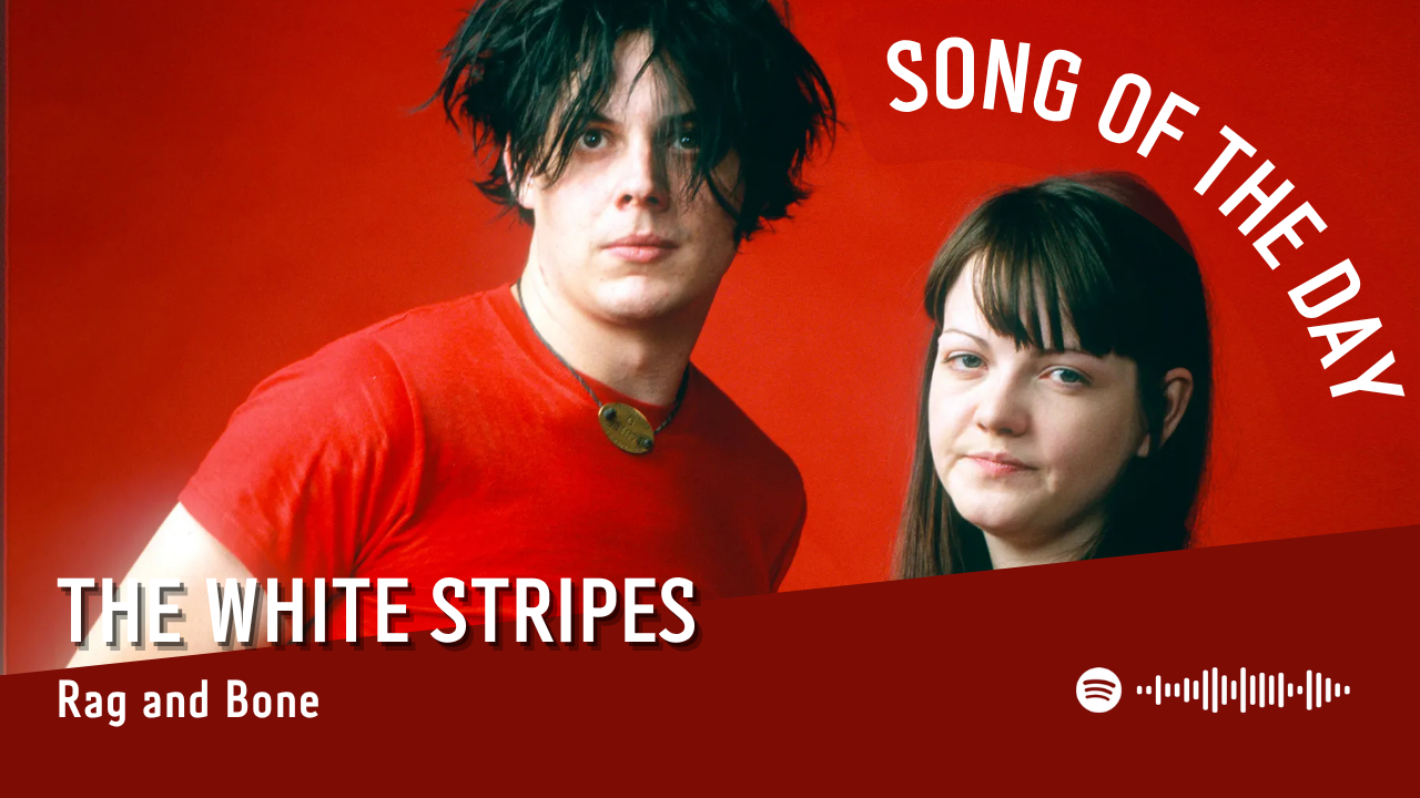 La #SOTD di oggi è dei: White Stripes