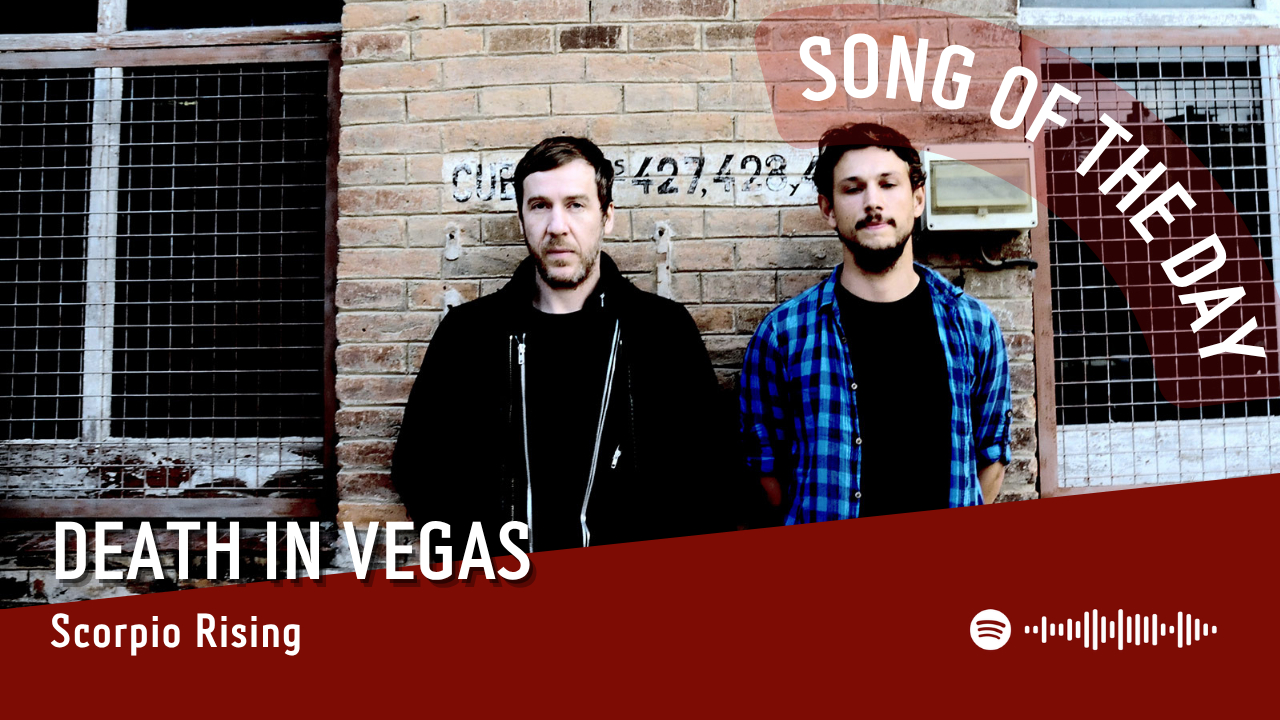 La #SOTD di oggi è dei: Death In Vegas