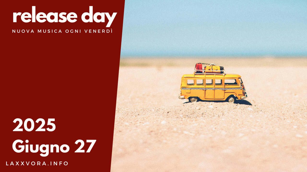 Release Day - Giugno 27