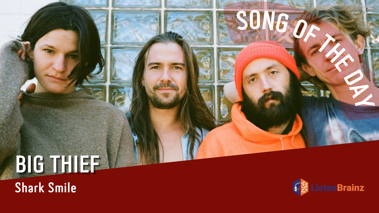 La #SOTD di oggi è dei: Big Thief