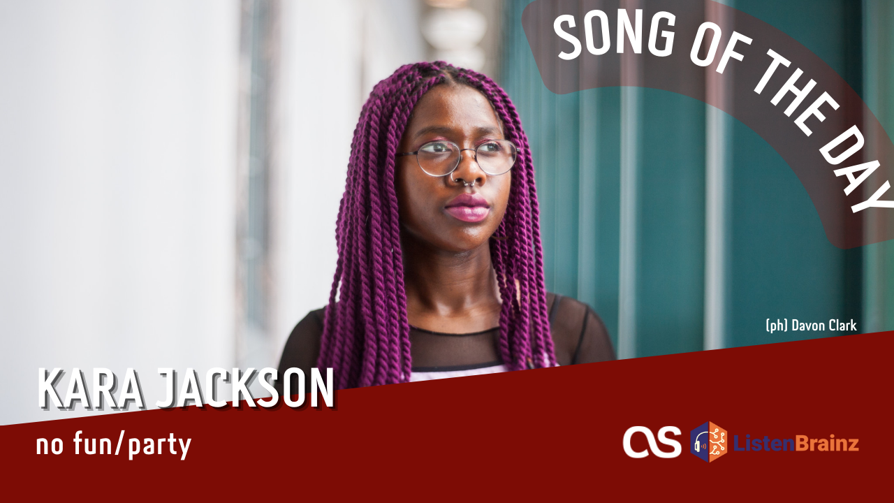 La #SOTD di oggi è di: Kara Jackson
