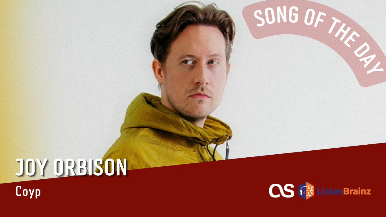La #SOTD di oggi è di: Joy Orbison