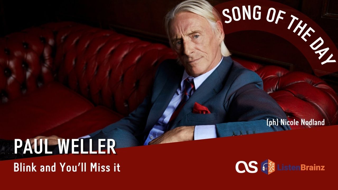 La #SOTD di oggi è di: Paul Weller