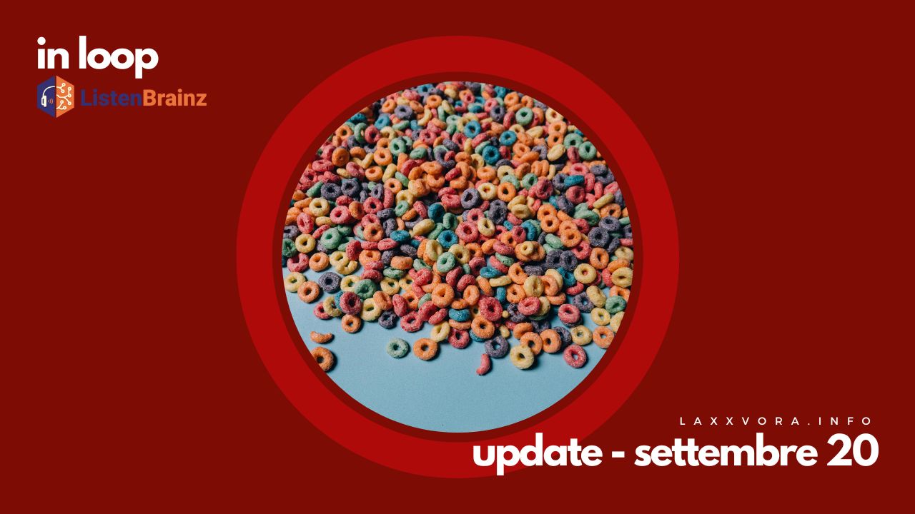 In Loop - L'update di sabato 20 settembre.