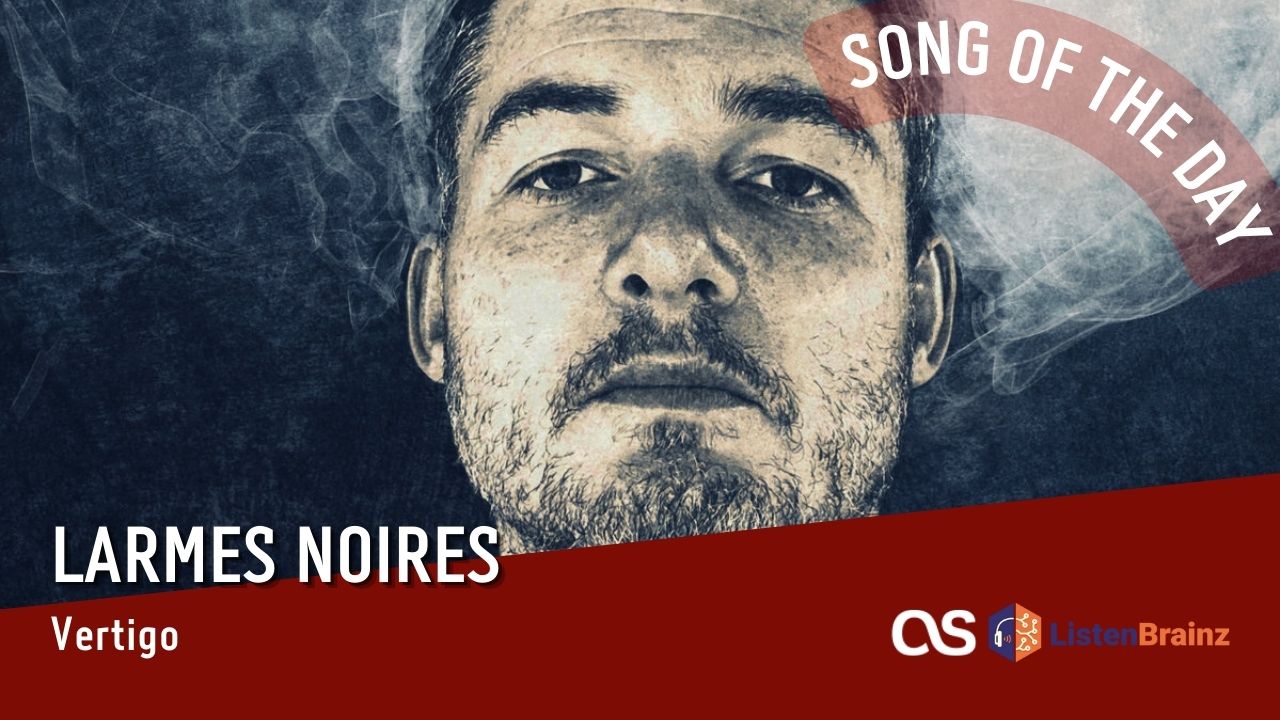 La #SOTD di oggi è di: Larmes Noires