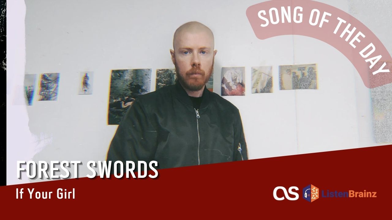 La #SOTD di oggi è di: Forest Swords