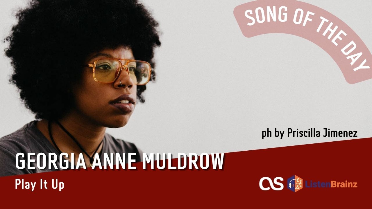 La #SOTD di oggi è di: Georgia Anne Muldrow