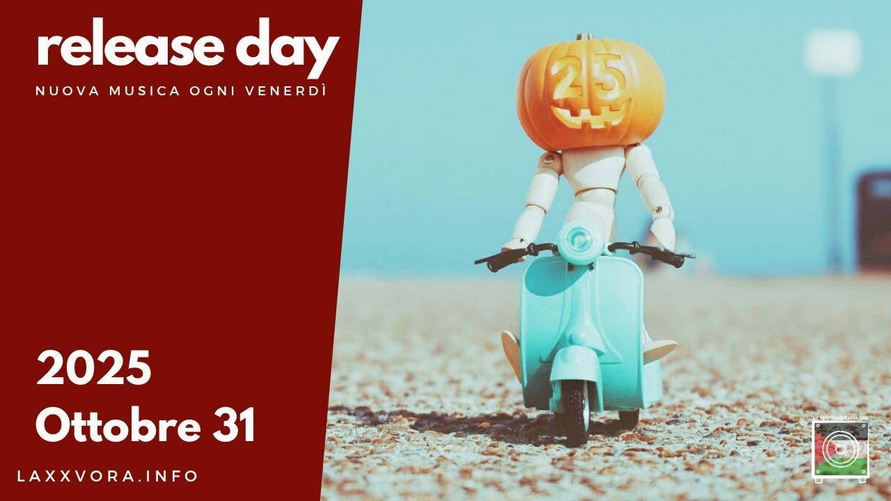 Release Day - Ottobre 31 🎃