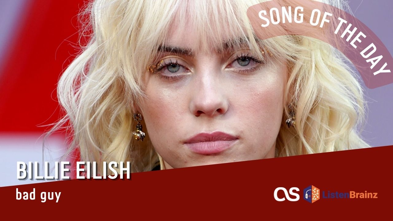 La #SOTD di oggi è di: Billie Eilish