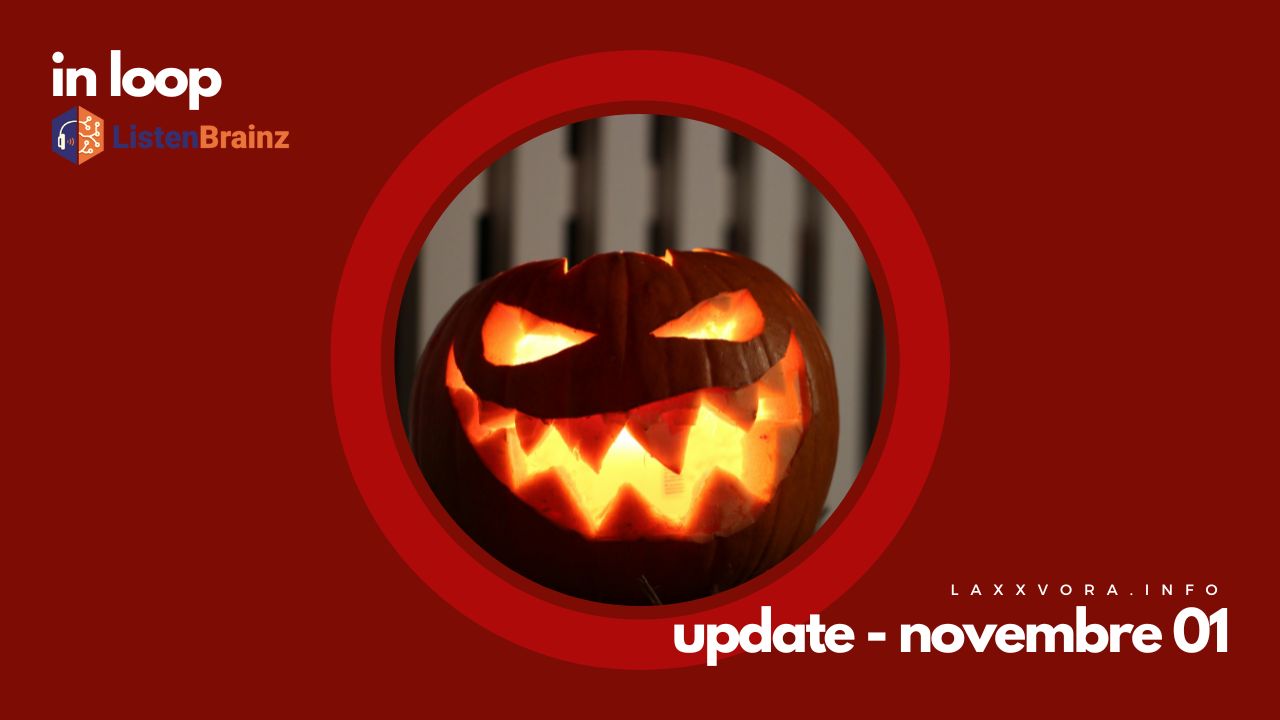 In Loop - L'update di sabato 01 novembre.
