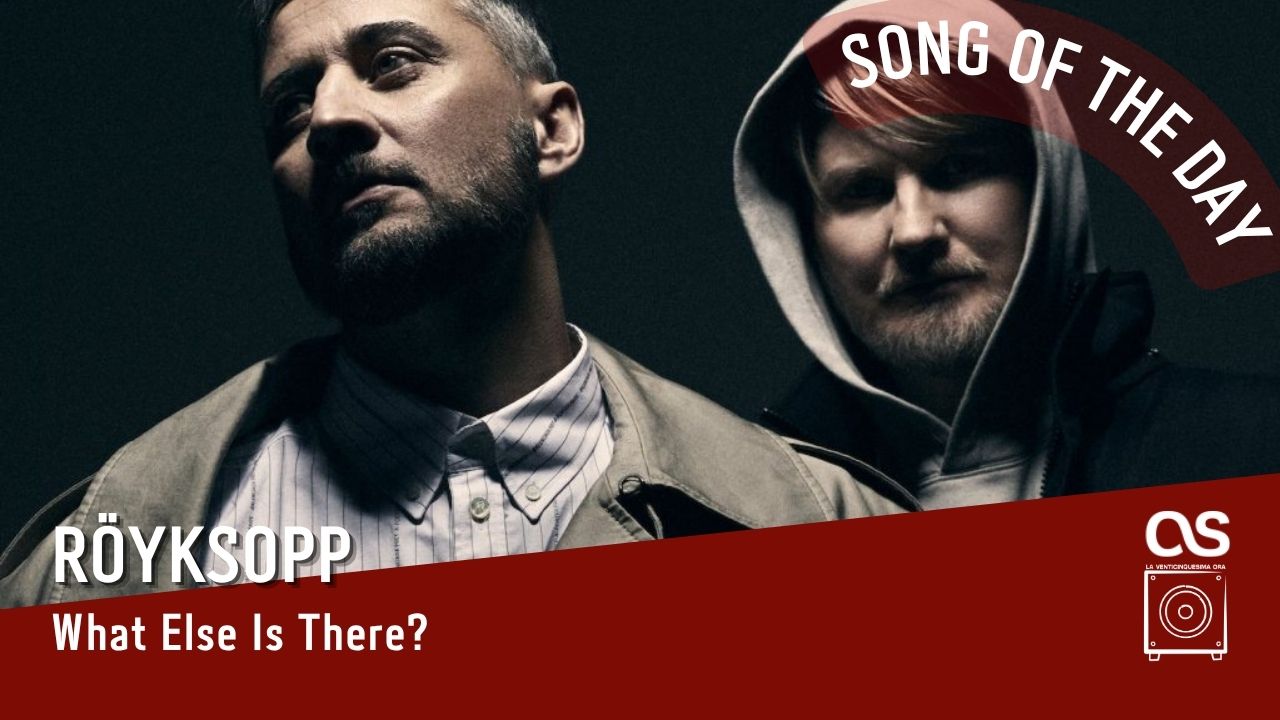 La #SOTD di oggi è dei: Röyksopp