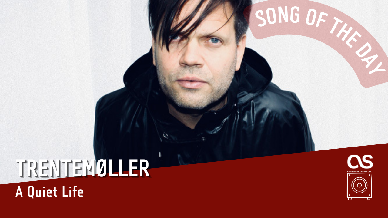 La #SOTD di oggi è di: Trentemøller