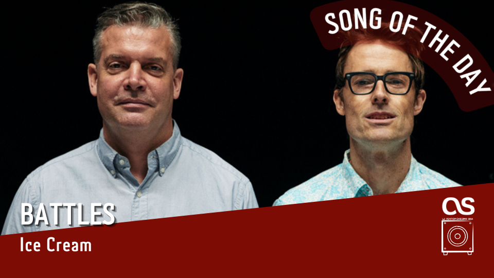 La #SOTD di oggi è dei: Battles
