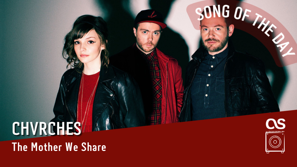 La #SOTD di oggi è dei: CHVRCHES