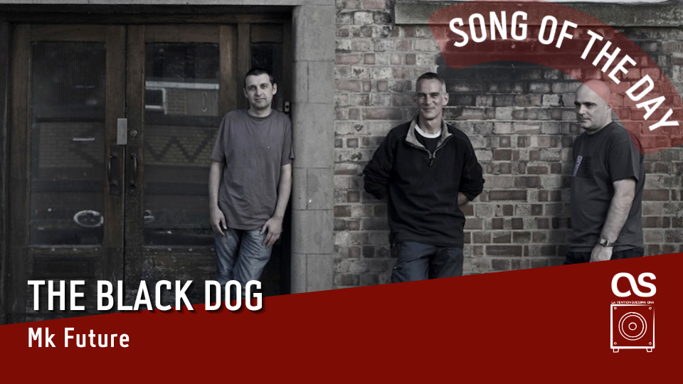 La #SOTD di oggi è dei: Black Dog