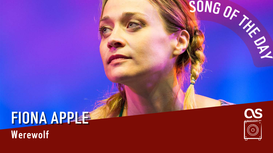 La #SOTD di oggi è di: Fiona Apple
