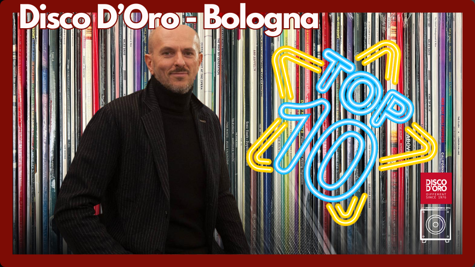 Disco D'Oro - Bologna - TOP 10