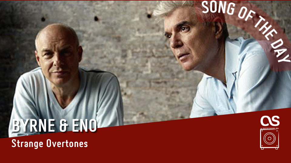 La #SOTD di oggi è di: Byrne & Eno
