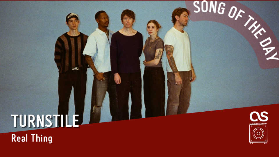 La #SOTD di oggi è dei: Turnstile