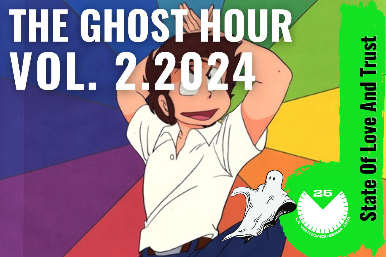 State of love and trust | Ghost Hour 2.2024