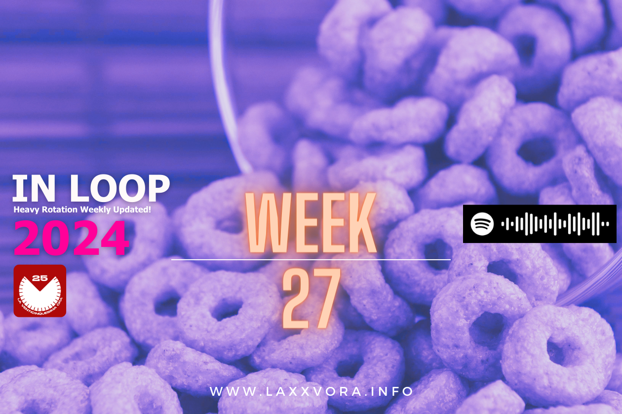IN LOOP, Week 27.2024