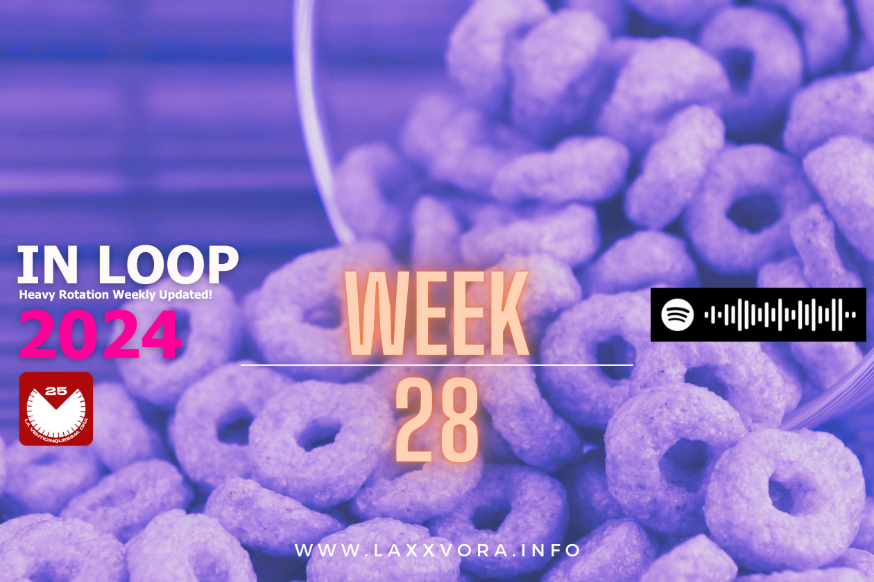 IN LOOP, Week 28.2024
