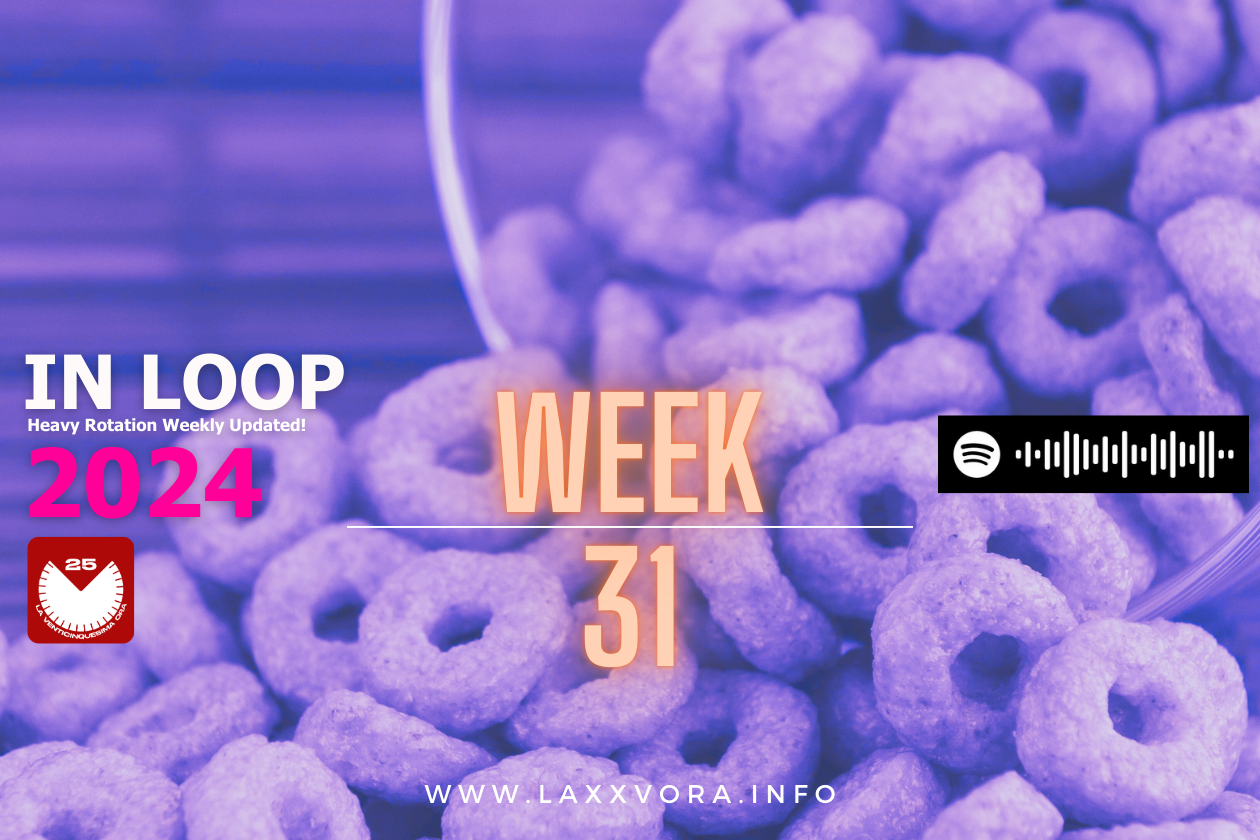 IN LOOP, Week 31.2024