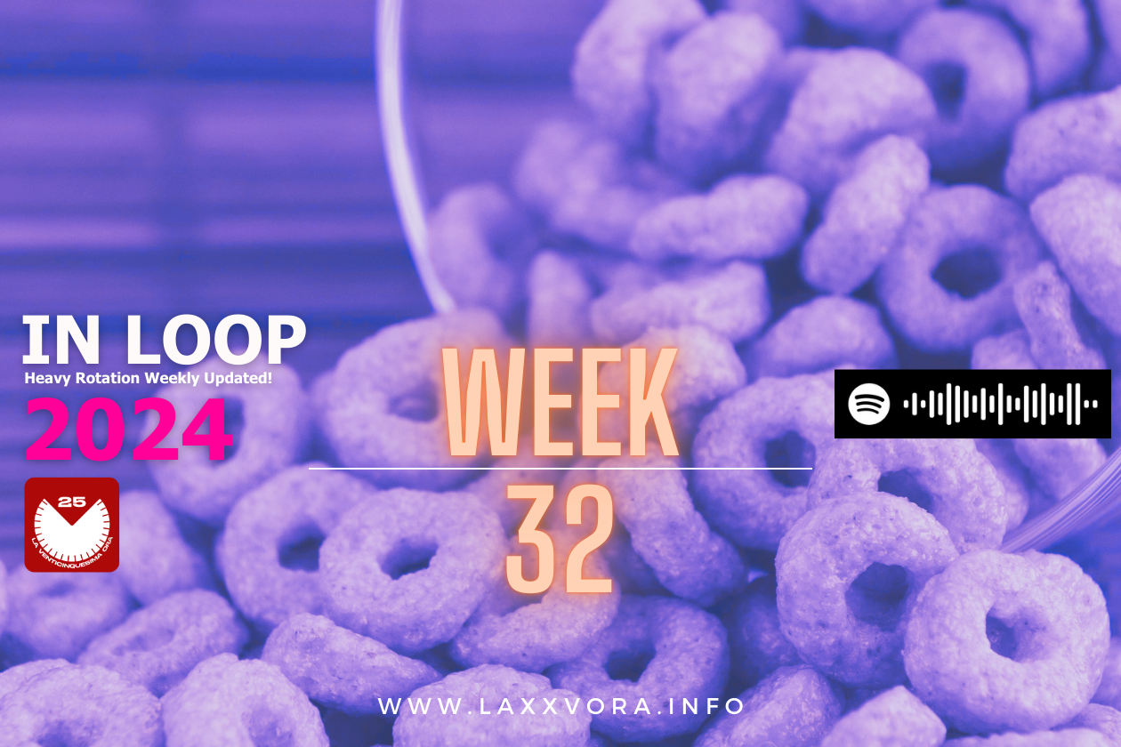 IN LOOP, Week 32.2024