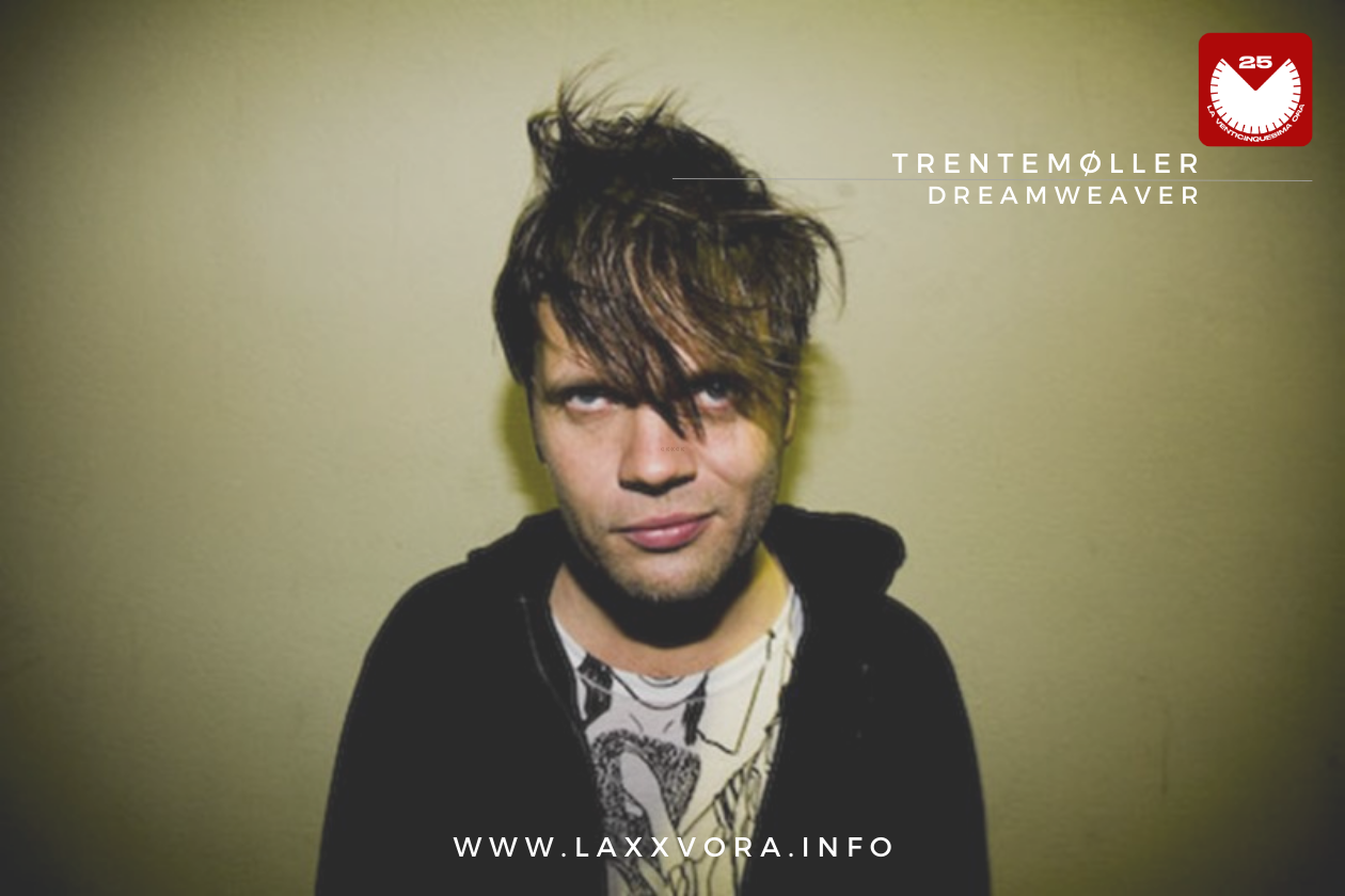 Il tessitore di sogni di Trentemøller.