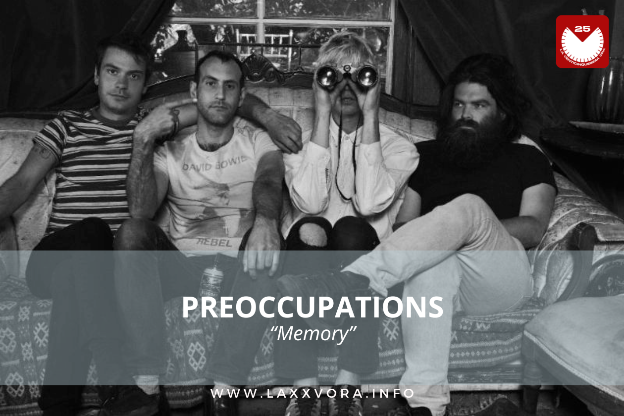 Preoccupations, è la band con la #SOTD di oggi!