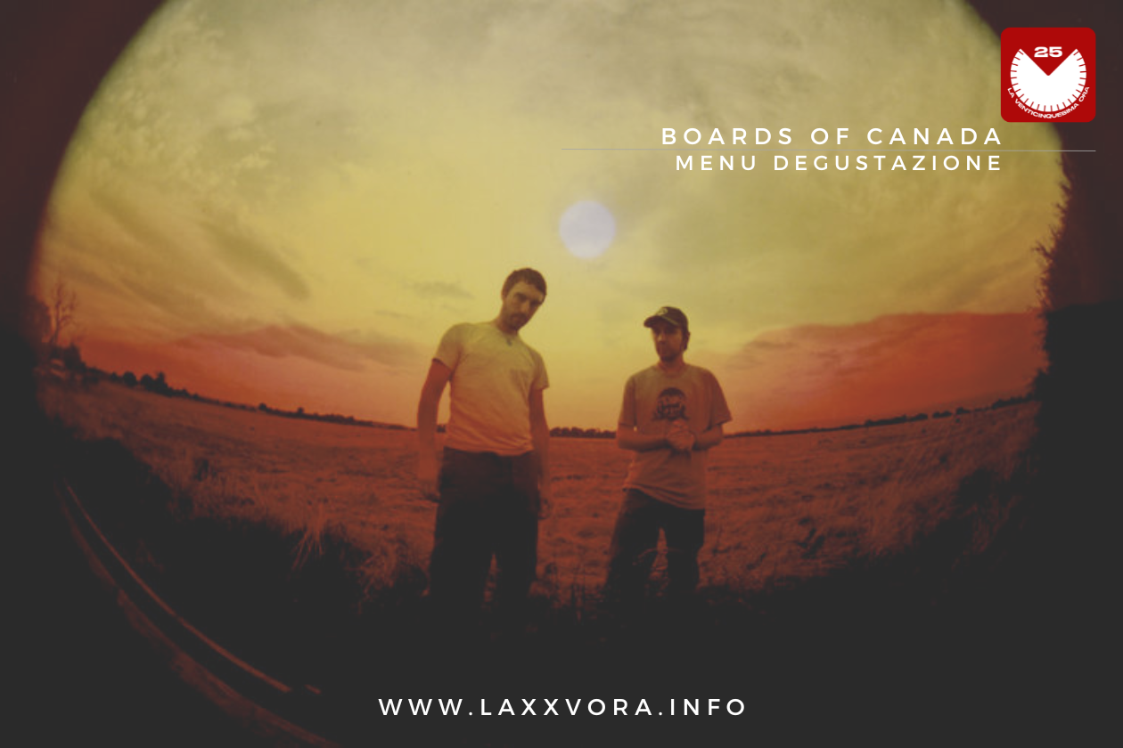 Boards Of Canada | Menù degustazione