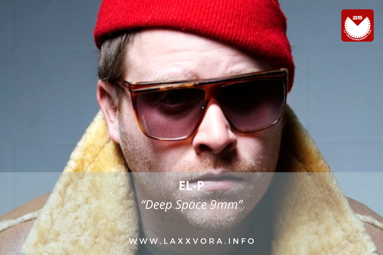 El-P, è l'artista con la #SOTD di oggi!