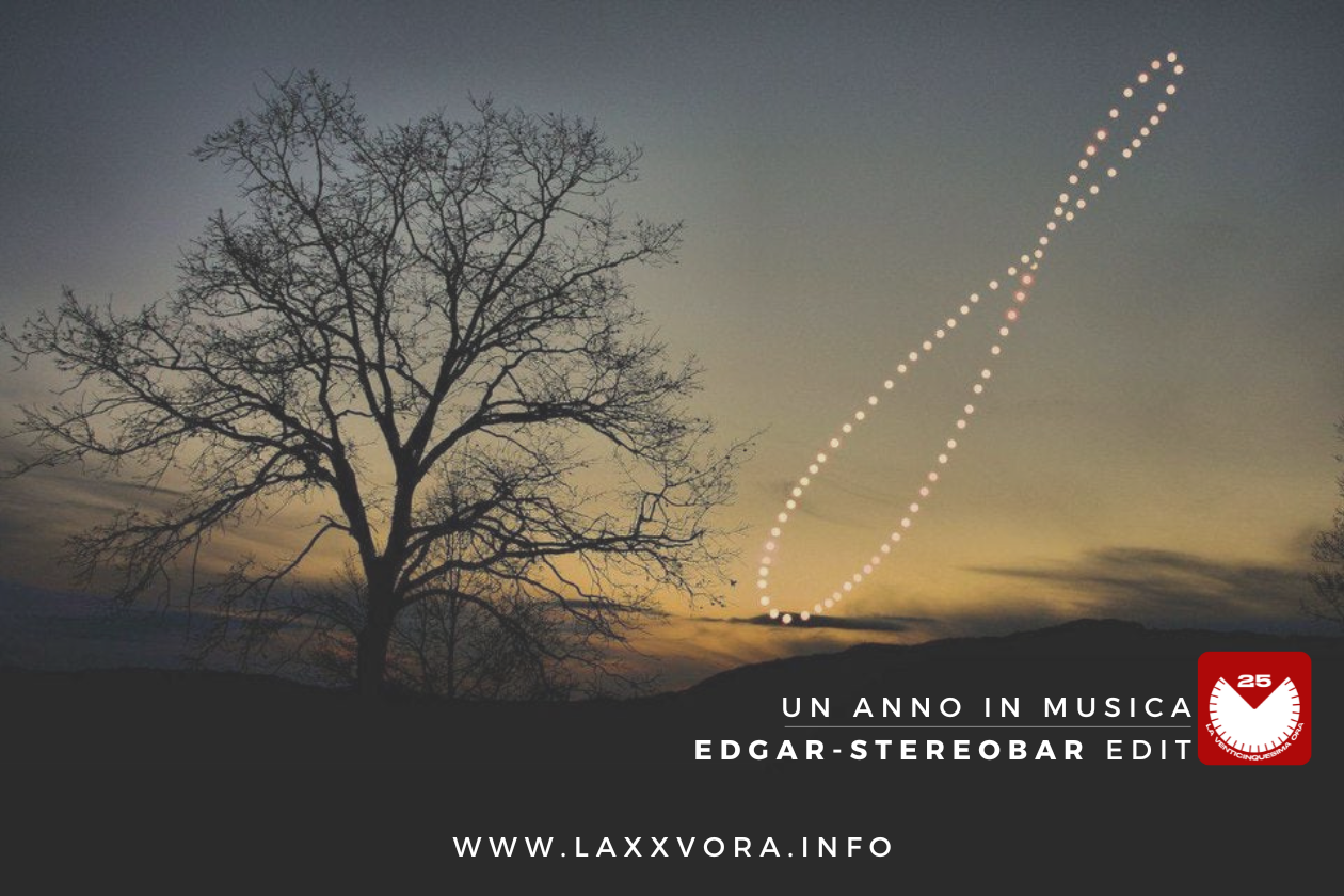 Un Anno in Musica – Edgar / Stereobar Edit 
