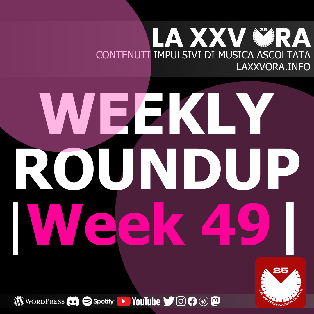 Weekly RoundUp | Week 49