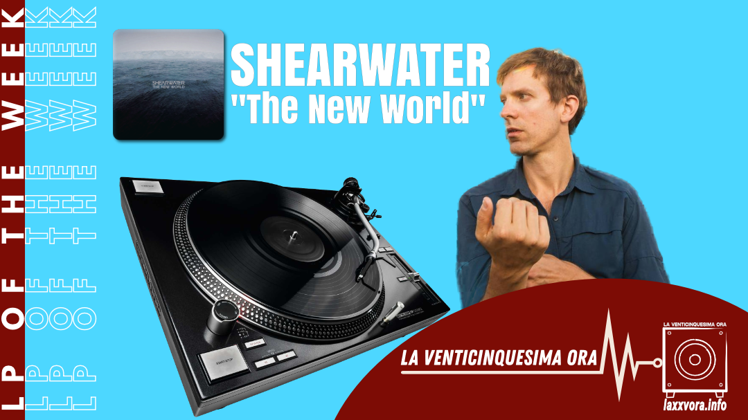 Shearwater - LP Of The Week