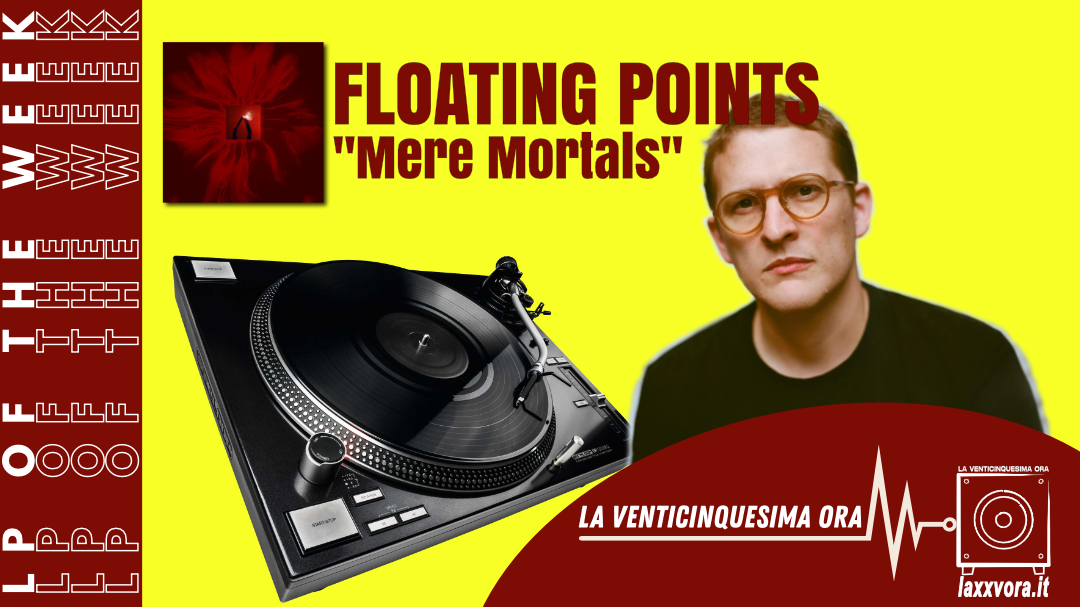 Floating Points - LP Of The Week