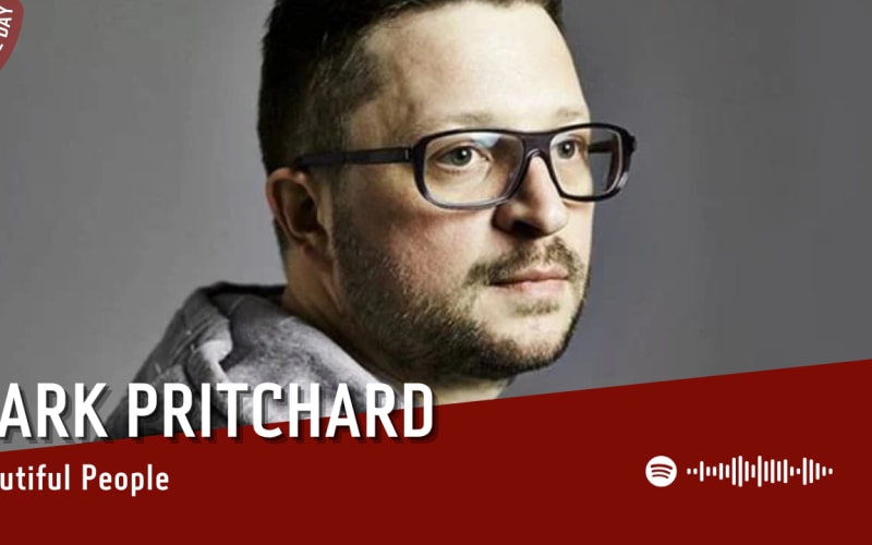 La #SOTD di oggi è di:  Mark Pritchard